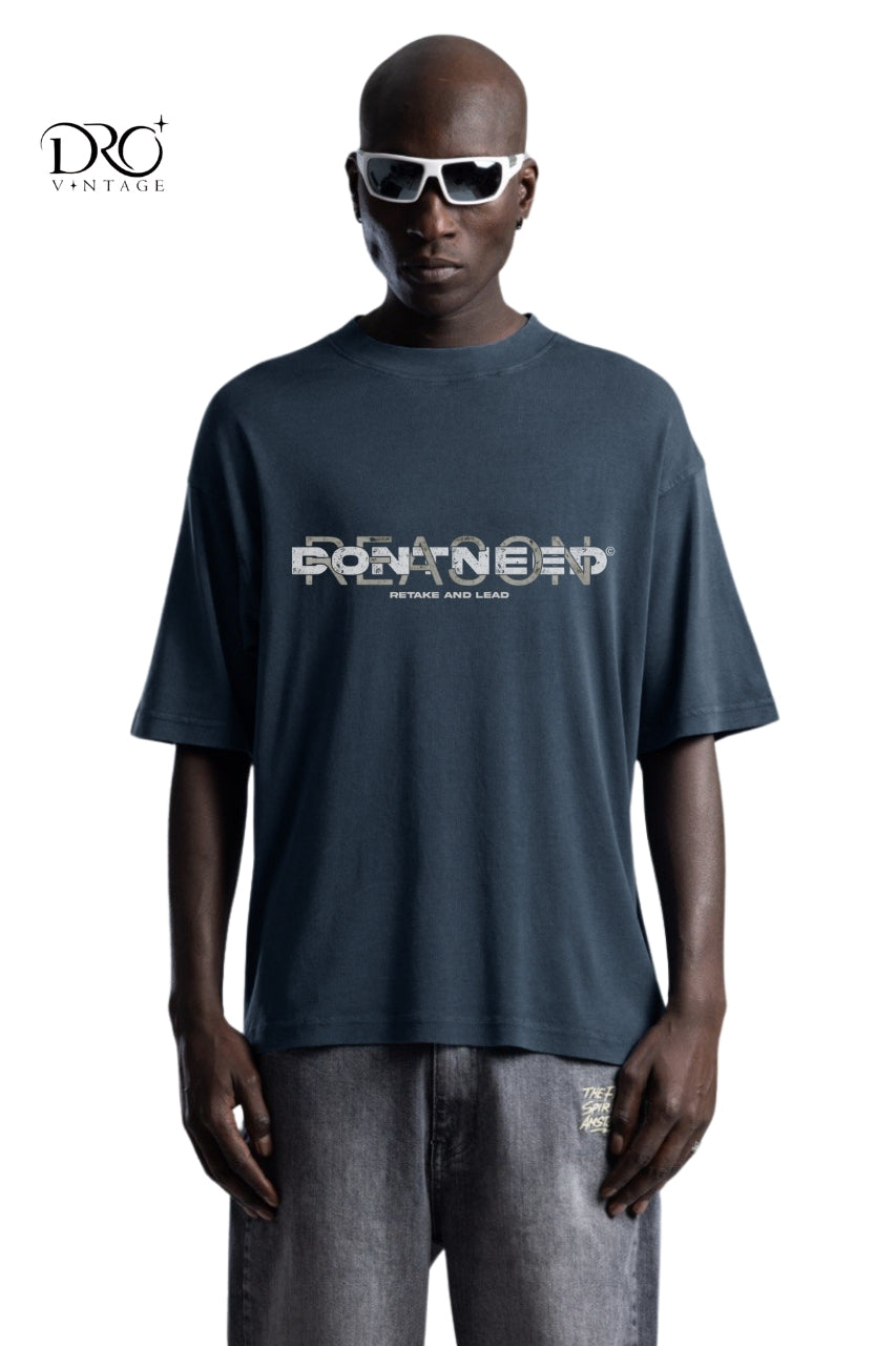 Dro Vintage Don’t Need T-Shirt